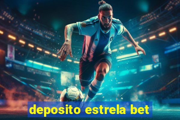 deposito estrela bet